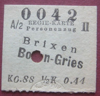 Fahrschein (Regie-Karte) F Die Fahrt Von Brixen Nach Bozen-Gries 1904 Im  Personenzug II Klasse (K.k. Priv. Südbahn) - Europe