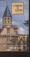 L'Abbaye De Cluny - "La Mémoire Des Lieux" - Gerhards Agnès - 1992 - Bourgogne