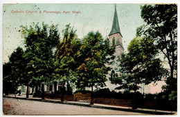 United States 1909 Postcard Ayer, Massachusetts - Catholic Church & Parsonage; Burlington & Boston RPO Postmark - Altri & Non Classificati