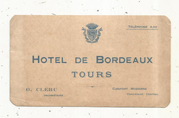 Carte De Visite, Note, HOTEL DE BORDEAUX,  TOURS - Visitenkarten