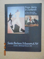 From Avery To Zurbaran: A New View Of The Permanent Collection, Santa Barbara Museum Of Art, December 3, 1983..... - Beaux-Arts