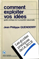 Comment Exploiter Vos Idées  De Jean-Philippe Quenderff (1986) - Economie