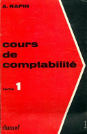 Cours De Comptabilité Tome I De Albert Rapin (1967) - Management