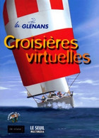 Les Glénans : Croisières Virtuelles De Collectif (1998) - Bateau