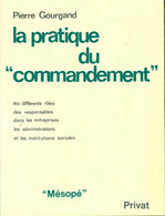 La Pratique Du Commandement De Pierre Gourgand (1978) - Economie