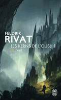 Les Kerns De L'oubli Tome I : L'exil De Feldrik Rivat (2016) - Fantastic
