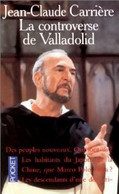 La Controverse De Valladolid De Jean-Claude Carrière (2001) - Autres & Non Classés