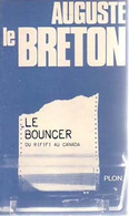 Du Rififi Au Canada (Le Bouncer) De Auguste Le Breton (1973) - Antiguos (Antes De 1960)
