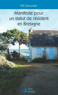 Manifeste Pour Un Statut De Résident En Bretagne De Nil Caouissin (2021) - Other & Unclassified