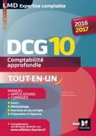 DCG 10 - Comptabilité Approfondie - Manuel - Millésime 2016-2017 De Elisabeth Walliser (2016) - Comptabilité/Gestion