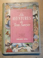 Les Aventures De Tom Sawyer Collection Charme Des Jeunes Mark Twain 1947 Librairie Istra - Bibliotheque De La Jeunesse