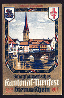 1911 Gelaufene Offizielle Festpostkarte, Kantonales Turnfest In Stein Am Rhein - Stein Am Rhein