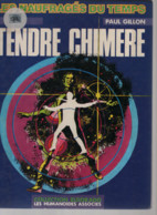 B.D.LES NAUFRAGES DU TEMPS - TENDRE CHIMERE - E.O.1980 - Other & Unclassified
