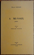 Pierre-Marcel BESSON Poète Auvergnat - à Mi-voix - Exemplaire N° 6/300 - 1968 - Auvergne
