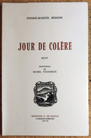 Pierre-Marcel BESSON Auteur Auvergnat - JOUR DE COLERE - Editions G. De Bussac 1972 - Auvergne