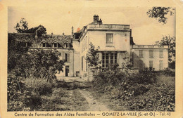 Gometz La Ville * Centre De Formation Des Aides Familiales - Andere & Zonder Classificatie