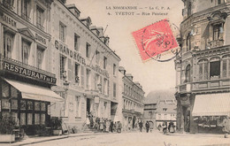 Yvetot * 1906 * Rue Pasteur * Grand Hôtel Des Victoires * Restaurant Maison DUPAS - Yvetot