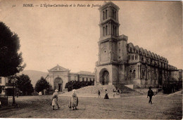 ALGERIE - BONE - L'Église-Cathédrale Et Le Palais De Justice - Annaba (Bône)