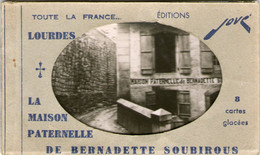 CARNET DE 8 PHOTOS - LA MAISON PATERNELLE DE BERNADETTE SOUBIROUS - EDITION JOVE - PAU - - Lourdes