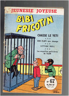 BIBI FRICOTIN CHASSE LE YETI SEPTEMBRE 1960 PIERRE LACROIX BOB FLAPI SITTING BULL YOUFFI - Bibi Fricotin