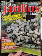 L Ami Des Jardins Et De La Maison 713 .... Ou Planter Vos Rhodos - Garten