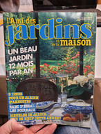 L Ami Des Jardins Et De La Maison 723 ... Un Beau Jardin 12 Mois Par An - Jardinage