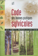 Code Des Bonnes Pratiques Sylvicoles, Des Forêts Privées D'Aquitaine - Collectif - 0 - Jardinage