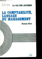 La Comptabilite, Langage Du Management - GHEZ ROLAND - 1969 - Comptabilité/Gestion
