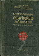Traité élémentaire D'exploration Clinique Médicale (technique Et Séméiologie). - Sergent Emile - 1934 - Santé