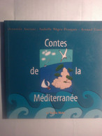 Contes De La Méditérranée - Jeannine Anziani Isaelle Nègre-François Arnaud Timsit - Le Lutin Malin - Contes