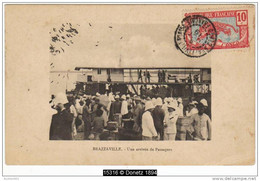 15316g BRAZZAVILLE - Arrivée De Passagers - 1919 - Brazzaville