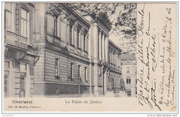 21259g PALAIS De JUSTICE - Charleroi - 1904 - Charleroi