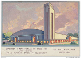 22389g PALAIS De La METALLURGIE - EXPOSITION INTERNATIONALE De Liége 1930 - Carte Publicitaire - 14.8x10.4c - Lüttich