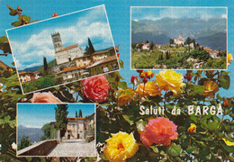 CARTOLINA  BARGA,LUCCA,TOSCANA,SALUTI,STORIA,MEMORIA,CULTURA,RELIGIONE,IMPERO ROMANO,BELLA ITALIA,VIAGGIATA 1974 - Lucca