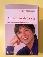 Margot Kassmann: Au Milieu De La Vie. Quel Avenir Apres Cinquante Ans ?/ 2011 - Other & Unclassified