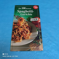 Essen & Trinken - Die 100 Besten Spaghettigerichte - Comidas & Bebidas