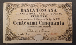 BANKNOTE ITALIA GRAND DUCATO DI TOSCANA BANCA DI TOSCANA 1870 ANTICHI STATI 50 CENTESIMI SERIE Aa CESARE BENZI - Biglietti Gia Consorziale
