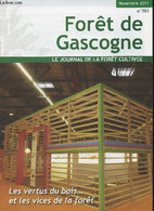 Forêt De Gascogne, Le Journal De La Forêt Cultivée N°583 Nov. 2011 - Les Vertus Du Bois.. Et Les Vices De La Forêt - Kla - Jardinage