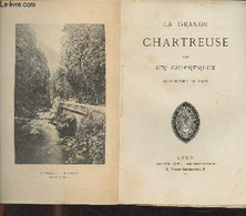 La Grande Chartreuse - 4e édition - Un Chartreux - 1891 - Rhône-Alpes