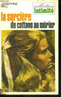 La Sorciere Du Cottage Au Murier (the Upfold Witch) - BELL JOSEPHINE, Fabienne Janson (traduction) - 1970 - Sonstige & Ohne Zuordnung
