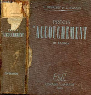 Précis D'accouchement - 10e édition. - Dubrisay Louis & Jeannin Cyrille - 1945 - Santé