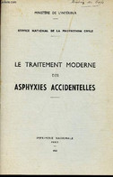 Le Traitement Moderne Des Asphyxies Accidentelles. - Ministère De L'intérieur - 1963 - Santé
