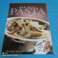 Joanne Glynn - Das Neue Pasta Kochbuch - Eten & Drinken