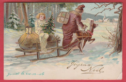 Santa Claus / Père Noël ... Joyeux Noël 1906 ... Traineau, Ange ...carte En Rélief - 1906 ( Voir Verso ) - Santa Claus