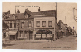 76 SEINE MARITIME - BUCHY Route De La Gare (voir Description) - Buchy