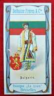 Chromo - Publicité Delhaize Frères & Cie "Le Lion", Bulgarie / Drapeau, Emblème, Costume - Altri & Non Classificati