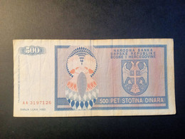 BOSNIA & HERZEGOVINA - SERBIAN REPUBLIC 500 DINARA 1992 P 136 USADO USED - Bosnia Erzegovina