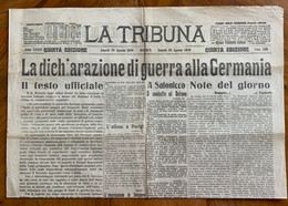 LA TRIBUNA Del 28/8/1916 : LA DICHIARAZIONE DI GUERRA ALLA GERMANIA IL TESTO UFFICIALE..NOTIZIE SULLA GUERRA.. - First Editions