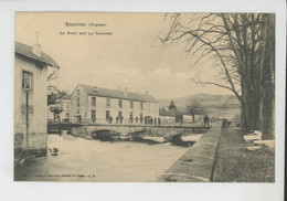 GRANGES - Le Pont Sur La Vologne - Granges Sur Vologne