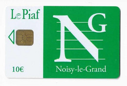 PIAF FR NOISY Le GRAND Ref PIAF 93160-5 Date 09/07 10€ Tirage 70 - PIAF Parking Cards